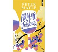 Provence toujours - Peter Mayle - Points - Poche - Roman