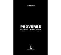 Proverbe dix-huit : vingt-et-un