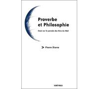 Proverbe et philosophie : Essai sur la pensée des Bwa du Mali
