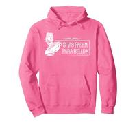 Proverbe Latin - Si Vis Pacem Para Bellum Sweat à Capuche, Unisexe pour Adultes, Rose Vif, S