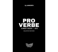 Proverbe vingt-deux : six