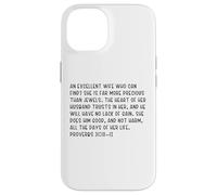 Proverbes 31:10-12 an Excellent Wife Who Can Find? She is Far Coque pour iPhone 14