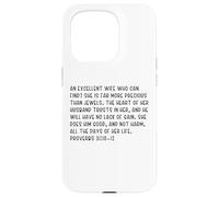 Proverbes 31:10-12 an Excellent Wife Who Can Find? She is Far Coque pour iPhone 15 Pro