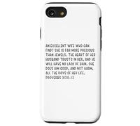 Proverbes 31:10-12 an Excellent Wife Who Can Find? She is Far Coque pour iPhone SE (2020) / 7/8