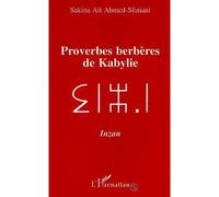 Proverbes berbères de Kabylie - Sakina Ait Ahmed-Slima - L'harmattan - broché - Livre