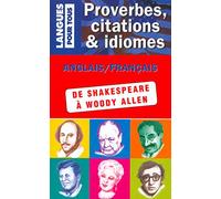 Proverbes, citations et idiomes de William Shakespeare à Woody Allen