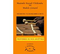 Proverbes de chez Nous: NSUMUINU YA BANKAMBUA BETU