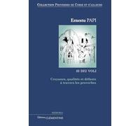 Proverbes de Corse et d'ailleurs : Volume 4, Croyances, qualités et défauts à travers les proverbes