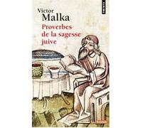Proverbes de la sagesse juive - - Victor Malka - Points - Livre