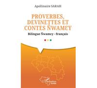 Proverbes, devinettes et contes Ñwamɛy Bilingue Ñwamɛy -français - Apollinaire Sarah - L'harmattan - broché - Contes / Légendes