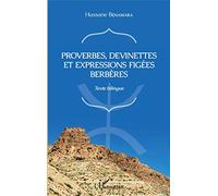 Proverbes, devinettes et expressions figées berbères: Texte bilingue