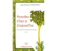 Proverbes d'hier et d'aujourd'hui