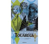 Proverbes & dictons touaregs - Mohamed Ag Erless - Georama - broché - Roman