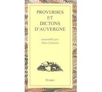 Proverbes et dictons d'Auvergne - Alain Labrunie - Rivages - broché - Anthologie