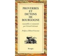Proverbes et dictons de Bourgogne - Gérard Labrunie - Rivages - broché - Guide