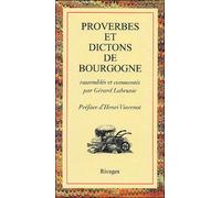 Proverbes et dictons de bourgogne - Gérard Labrunie - Rivages - broché - Guide