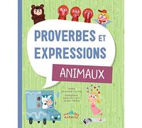 Proverbes et expressions : animaux