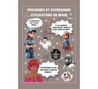 Proverbes Et Expressions Explication En Image