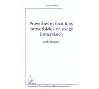 Proverbes Et Locutions Proverbiales En Usage À Marrakech - Arabe-Français