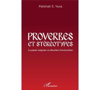 Proverbes et stéréotypes Palizhati S. Yiltiz (Auteur)