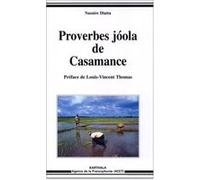 Proverbes joola de Casamance Nazaire Diatta (Auteur), Louis-Vincent Thomas (Préface)