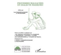 Proverbes Malgaches en dialecte Masikord - Raharinjanahary Lala - L'harmattan - broché - Livre