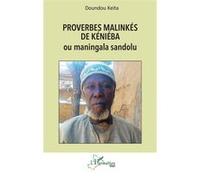Proverbes malinkés de Kéniéba Doundou Keita (Auteur)