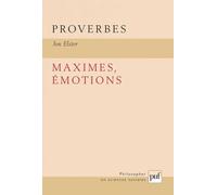 Proverbes, maximes, émotions