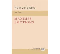 Proverbes, maximes, émotions - Jon Elster - Puf - broché - Anthologie