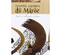 Proverbes populaires du Maroc : Paroles et calligraphies de femmes