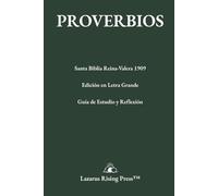 Proverbios: Santa Biblia Reina-Valera 1909: Edición en Letra Grande con Guía de Estudio y Reflexión