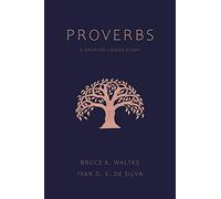Proverbs: A Shorter Commentary