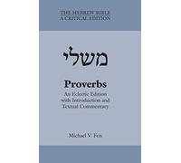 Proverbs: An Eclectic Edition With Introduction and Textual Commentary