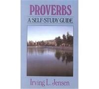 Proverbs, Bible Self-Study Guides Series Irving L. Jensen (Auteur)
