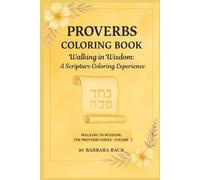 Proverbs Coloring Book: Walking in Wisdom - A Scripture Coloring Experience
