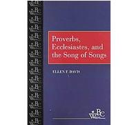 Proverbs, Ecclesiastes, and the Song of Songs, Westminster Bible Companion Ellen F. Davis (Auteur)