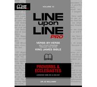 Proverbs & Ecclesiastes: Vol 12 - Line Upon Line PRO Bible Study Series