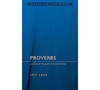 Proverbs: Everyday Wisdom for Everyone