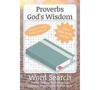 Proverbs God's Wisdom Word Search: Puzzles with Easy-to-Read Print Studying the Book of Proverbs and Solomon's Wisdom | 6x9 inches, 110 pages | 50+ ... Study, Vacations, Holidays and Leisure Time