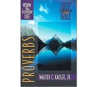 Proverbs, Great Books of the Bible/6 Lessons Walter C. Kaiser (Auteur)