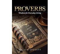 Proverbs: Wisdom for Everyday Living