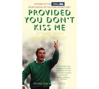 Provided You Don’t Kiss Me: 20 Years with Brian Clough