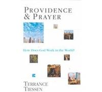Providence and Prayer Terrance Tiessen (Auteur)