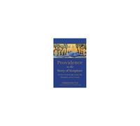 Providence In The Story Of Scripture