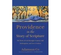 Providence In The Story Of Scripture