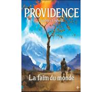 PROVIDENCE: La Faim Du Monde