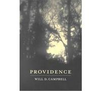 Providence, Literataure and the Religious Spirit Will D. Campbell (Auteur)