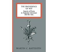 Providence of Wit: Aspects of Form in Augustan Literature and the Arts