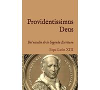 Providentissimus Deus: Encíclica sobre el estudio de la Sagrada Escritura (1893)