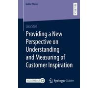 Providing A New Perspective On Understanding And Measuring Of Customer Inspiration